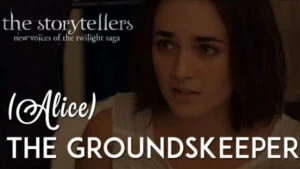 The Groundskeeper - Twilight Storytellers. Cortometraje saga Crepúsculo