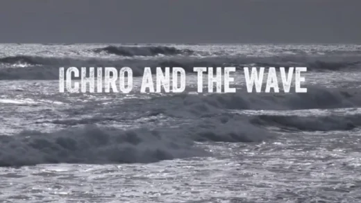 ICHIRO and the WAVE. Cortometraje documental de Isaac Kerlow