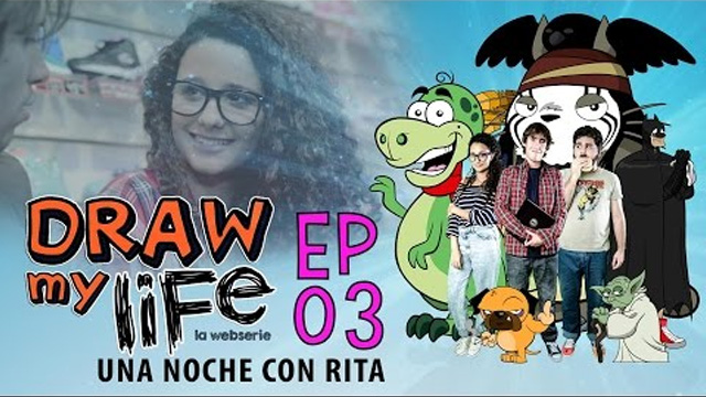 Draw my life Capítulo 3 - Una noche con rita - Webserie española