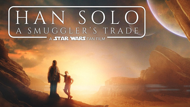 Han Solo: A Smugglers Trade - A Star Wars Fan Film