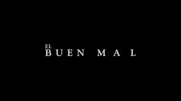 El buen mal