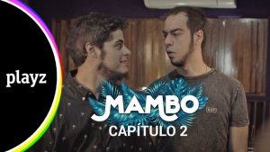 Mambo: Capítulo 1x02. Webserie español de David Sáinz