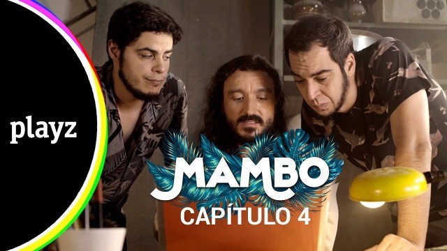 Mambo: Capítulo 1x04. Webserie español de David Sáinz