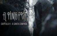 El punto frío – Santa Compaña: Capítulo 4. Webserie española de playz