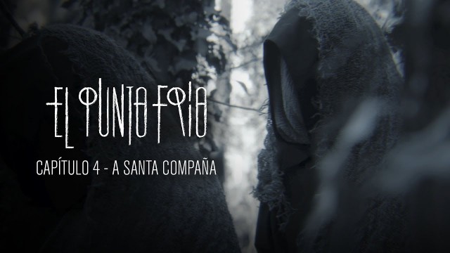 El punto frío - Santa Compaña: Capítulo 4. Webserie española de playz