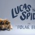 Lucas the Spider - Polar Bear. Cortometraje de animación Joshua Slice