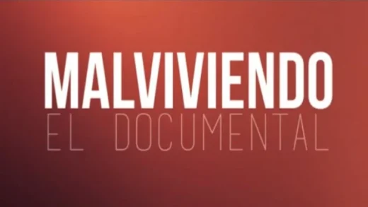 Malviviendo, el Documental. Largometraje sobre la Webserie
