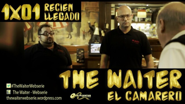 The Waiter (El camarero) 1x01. Recién llegado. Webserie española