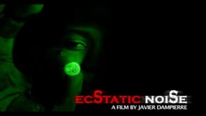 Esctatic Noise. Cortometraje y thriller de Javier Dampierre