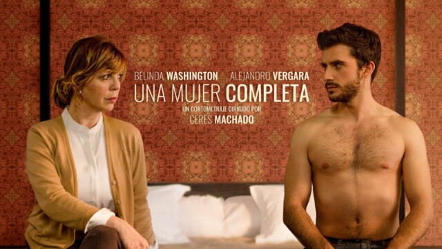 Una mujer completa. Cortometraje y drama español de Ceres Machado