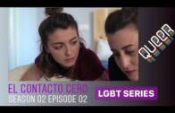 El Contacto Cero – 2×2 Capítulo 9 . Lesbian Webserie de Sandra Guzmán