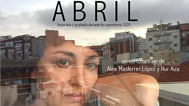 Abril. Cortometraje y drama español de Aleix Masferrer y Nur Aiza