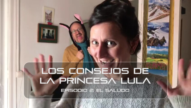 Los consejos de la Princesa Lula y Churraska para el coronavirus. Episodio 2 - "El saludo"