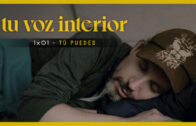 Tu voz interior – Cap.01 – Tú puedes. Webserie española