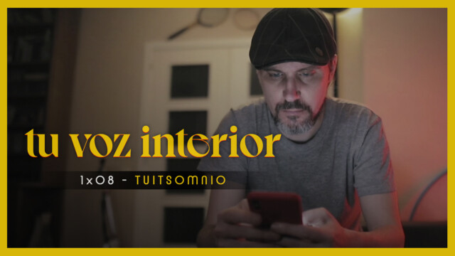 Tu voz interior - Cap.08 - Tuitsomnio Webserie española