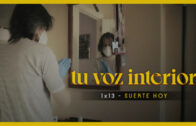 Tu voz interior – Cap.13 – Suerte hoy Webserie española