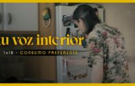 Tu voz interior – Cap.18 – Consumo preferente. Webserie española