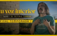 Tu voz interior – Cap.20 – El último turras. Webserie española