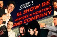 El Show de Marquez & Montero and Company Cap.3