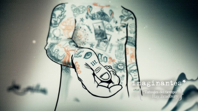 Ray Bradbury - Tatuajes del Tiempo | Imaginantes*. Corto de animación