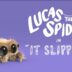 Lucas la araña - Se deslizó. Cortometraje de animación Joshua Slice