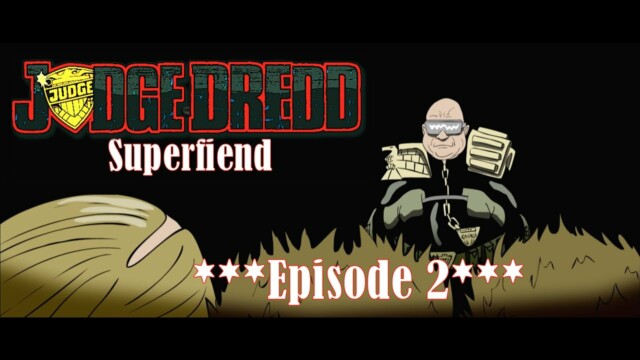 Judge Dredd: Superfiend - Episodio 2: Angel Gang. Webserie