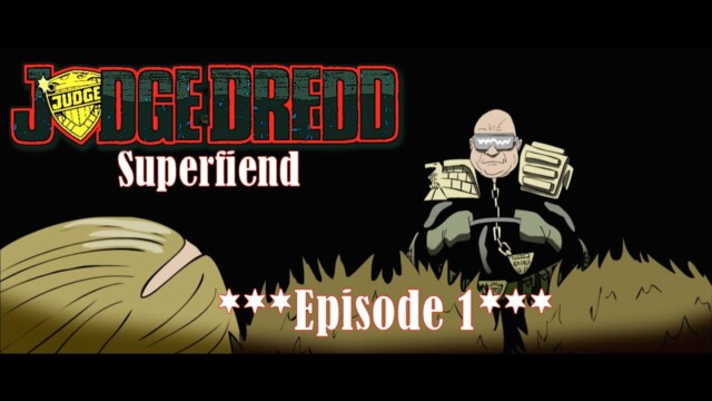 Judge Dredd: Superfiend - Episodio 1: Judge Sydney. Webserie