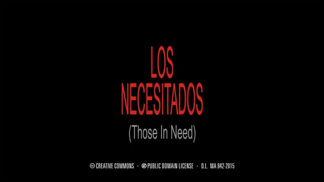 Los Necesitados (Those in need). Cortometraje de Salvador Guerra