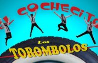 El Cochecito – Los Torombolos. Videoclip de Alberto Mazarro