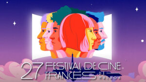 Llega la 27 Edición del Festival de Cine Francés de Málaga