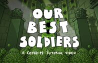 OUR BEST SOLDIERS – A Covid-19 Tutorial Video