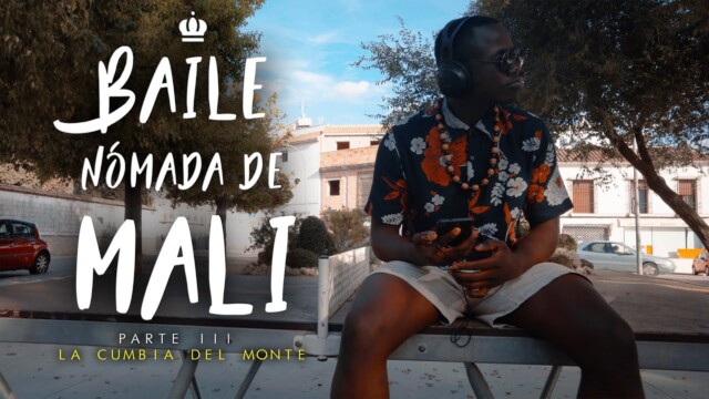 La Cumbia del Monte - Baile nómada de Mali - Parte III. Videoclip musical