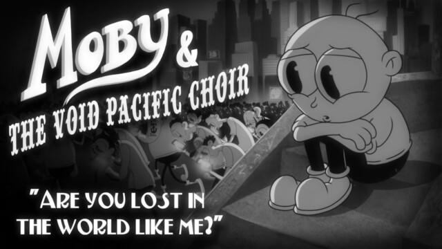 Are You Lost In The World Like Me? - Moby & The Void Pacific Choir