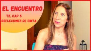 2x05 El encuentro - Reflexiones de Cinta. Webserie y comedia española
