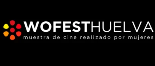 Wofest Huelva. Muestra de cine de Huelva