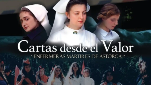 Cartas desde el Valor. Enfermeras mártires de Astorga
