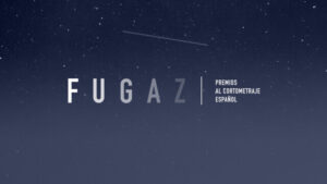 Abierto el plazo de inscripción para los Premios Fugaz al cortometraje español 2023