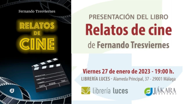 Presentación en Málaga del libro “Relatos de Cine”, de Fernando Tresviernes