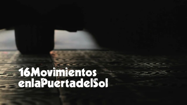 16 Movimientos en la Puerta del Sol. Cortometraje documental