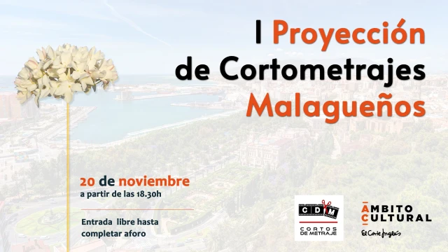 I Proyección de Cortometrajes Malagueños en el Ámbito Cultural de El Corte Inglés de Málaga