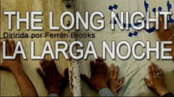 La larga noche (the long night)