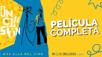 Inclusión - Más allá del cine