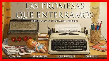 Las promesas que enterramos
