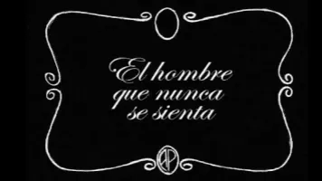 El hombre que nunca se sienta