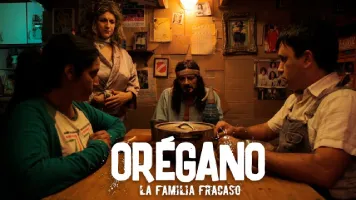 Orégano: la Familia Fracaso